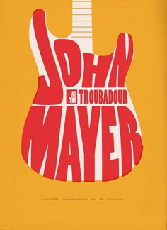 the poster for john mayer at the trouabour