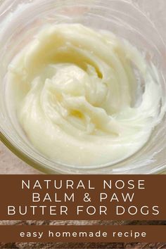 natural nose balm and paw butter for dogs is the best way to use it