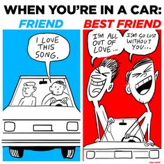 two cartoon cars with one saying, when you're in a car best friend