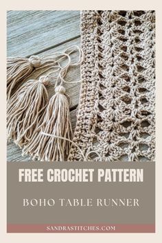 the free crochet pattern for boho table runner with tassels on it