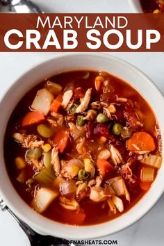 a close up of a bowl of crab soup with text overlay that reads, mary land crab soup