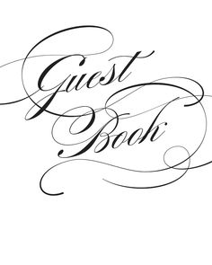 the word guest book written in cursive writing on a white background with black ink