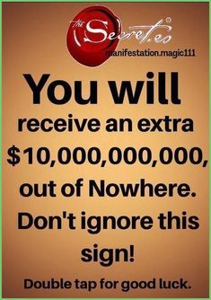 a sign that says you will receive an extra $ 10, 000 00 out of nowhere don't ignore this sign