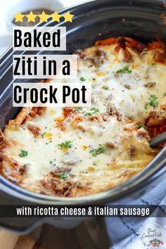 baked ziti in a crock pot recipe with ricotta cheese and italian sausage