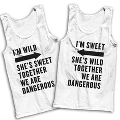 I'm Wild She's Sweet Together We Are Dangerous / I'm Sweet She's Wild Together We Are Dangerous by AwesomeBestFriendsTs #bestfriends Best Friends Shirts, Friends Shirts, Best Friend Shirts, Socially Awkward, Social Butterfly, Best Friend Goals, Friend Outfits