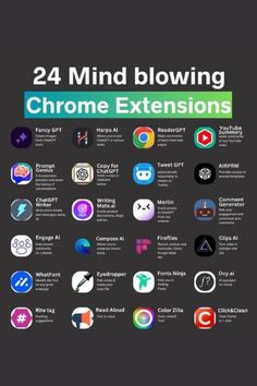 the 24 mind - blowing chrome extensions for windows and macosk are shown in this poster