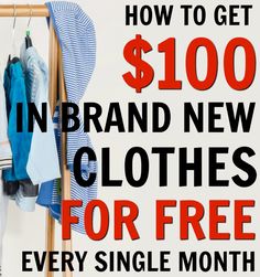 a rack with clothes on it and the words how to get $ 100 in brand new clothes for free every single month