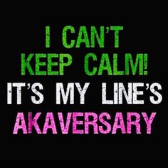 the words i can't keep calm it's my line's anniversary