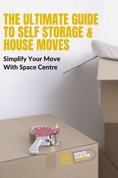 the ultimate guide to self storage and house moves simplily your move with space centre