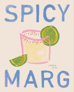 a poster with the words spicy marg on it and a lime slice next to it