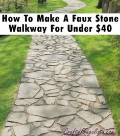 a stone path with the words how to make a faux stone walk way for under $ 40