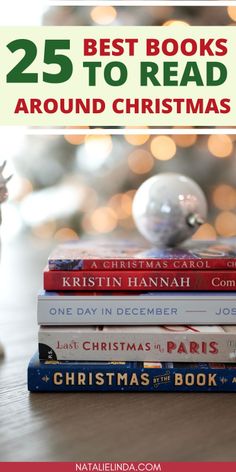 books are stacked on top of each other with the title 25 best books to read around christmas