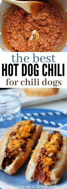 the best hot dog chilli for chili dogs is made with only three ingredients and it's ready to be eaten