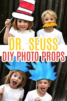 two children wearing dr seuss hats and holding sticks with the words diy photo props