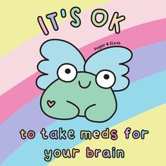 it's ok to take meds for your brain poster with an image of a green bird