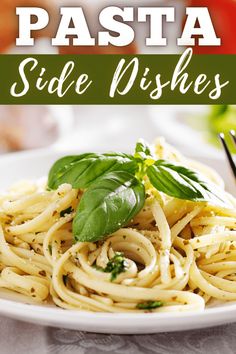 pasta on a plate with basil leaves and sauce in the background text overlay reads how to make pesta side dishes