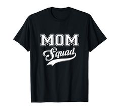 PRICES MAY VARY. Check out all of our Funny Mom Shirts. Mom Squad Funny Shirt Our Tees are the perfect gift for someones Birthdays, Family gifts, Christmas presents, or any Special Day. Lightweight, Classic fit, Double-needle sleeve and bottom hem Funny Mother's Day Screen Print T-shirt, Customizable Funny T-shirt For Mother's Day, Mother's Day T-shirt With Funny Text And Crew Neck, Mother's Day Black T-shirt With Funny Print, Funny Short Sleeve T-shirt For Mother's Day, Funny Mother, Funny Mom Shirts, Mom Humor, Family Gifts