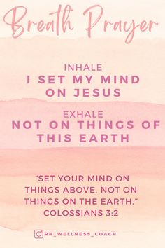 a pink watercolor background with the words, i set my mind on jesus