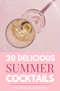 a pink and white photo with text overlay that reads 20 delicious summer cocktails