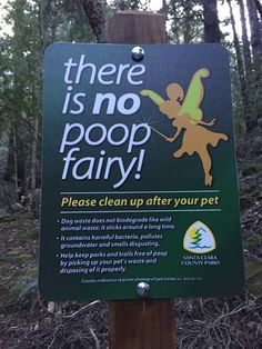 there is no poop fairy sign posted in the woods