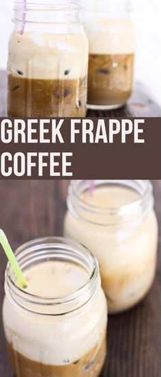 three mason jars filled with greek frappe coffee on top of a wooden table next to a