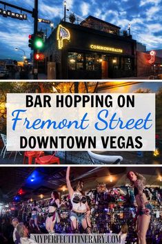 bar hopping on fremont street in downtown vegas with text overlay that reads, bar hopping on fremont street downtown vegas