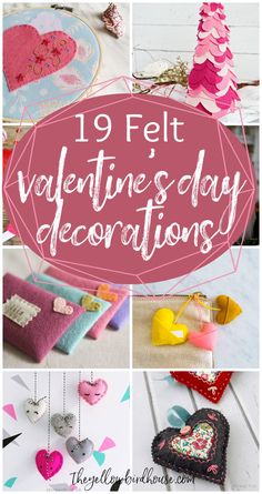 valentine's day decorations with text overlay that reads 19 felt valentine's day decorations