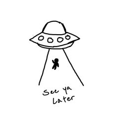 an alien spaceship with the word bye written in black ink on a white paper background