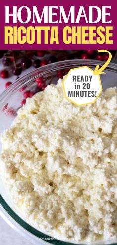 the recipe for homemade ricotta cheese is ready in 20 minutes