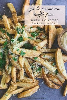 garlic parmesan french fries with roasted garlic aioli