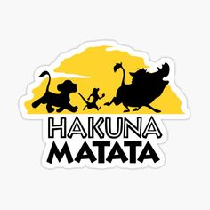 the lion king sticker with hakuna and maata on it's back