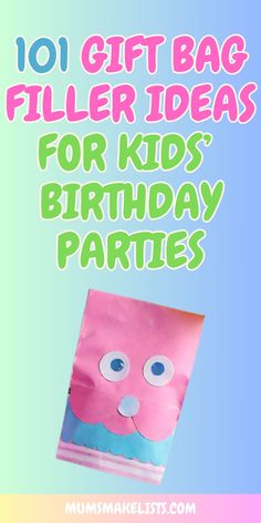 Text: 101 gift bag filler ideas for kids' birthday parties. Image of cute kids' party bag Gift Bag Filler Ideas, Goody Bags For Kids Party, Party Bag Ideas For Kids, Diy Loot Bags, Goodie Bag Ideas For Kids, Birthday Party Gift Bag Ideas, Party Bag Ideas