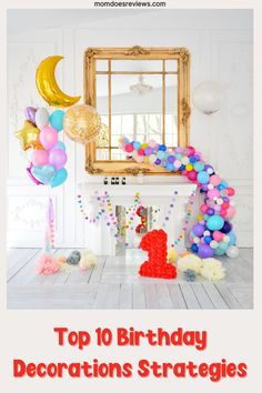 the top 10 birthday decorations strategy for moms