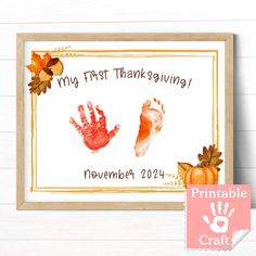 a printable thanksgiving card with two handprints on it and the words, my first thanksgiving