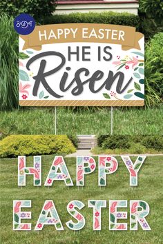 a happy easter sign with the words he is risen on it