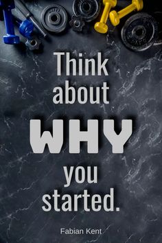 a poster with the words think about why you started written on it and various tools