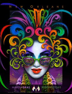 the poster for mardi gras's new orleans show, featuring an image of a woman with colorful hair and glasses