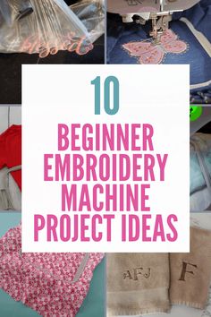 the top ten beginner embroidery machine projects