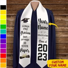 a graduation stole with the words, your name and graduate's date on it