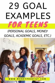 two girls standing in front of lockers with the text 29 goal examples for teens