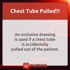 a red and white sign that says chest tube pulled