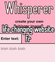 a pink background with the words whisperer create your own life changing website f r