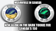 two canadian coins with the words meanwhite in canada and new glow in the dark tone for canada's 150 cents