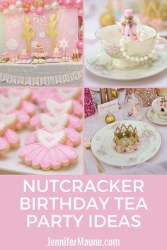 nutcracker birthday tea party ideas with pink and gold decorations, cupcakes, cake