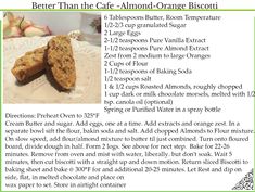 a recipe for better than the cafe - almond orange biscotti, with instructions on how to make it