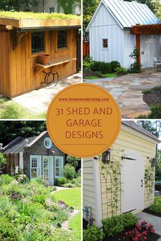 several pictures of different types of sheds and garages in the yard with text overlay that says 31 shed and garage designs