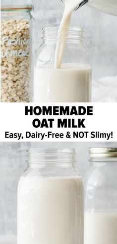 homemade oat milk being poured into a glass jar with text overlay that reads homemade oat milk easy, dairy - free and not slimy