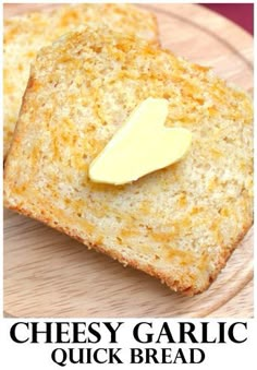 two pieces of bread with butter on top and the words cheesy garlic quick bread