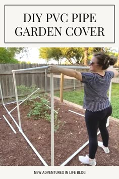 the diy pwc pipe garden cover is easy to make and it's great for