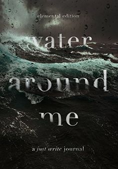 the cover of water around me